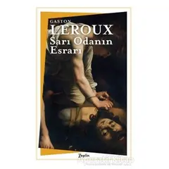 Sarı Odanın Esrarı - Gaston Leroux - Zeplin Kitap