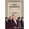 Kazım Karabekir’in Siyasi Faaliyetleri (1938-1948) - Zeynel Abidin Polat - Yeditepe Yayınevi