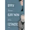 Bay Gri’nin İzinde - Zeynep Alpaslan - Final Kültür Sanat Yayınları