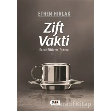 Zift Vakti - Ethem Hırlak - Tilki Kitap