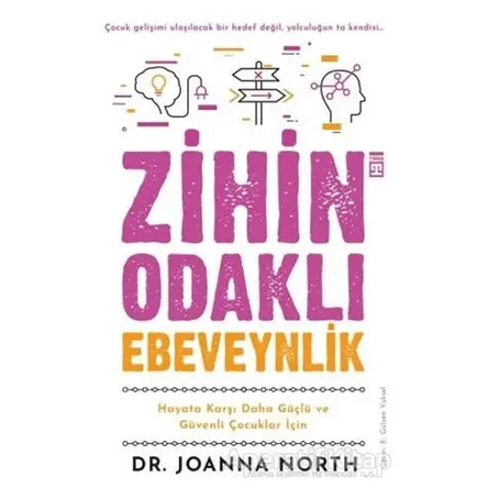 Zihin Odaklı Ebeveynlik - Joanna North - Timaş Yayınları