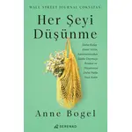 Her Şeyi Düşünme - Anne Bogel - Serenad Yayınevi