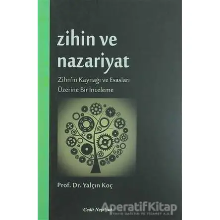 Zihin ve Nazariyat - Yalçın Koç - Cedit Neşriyat