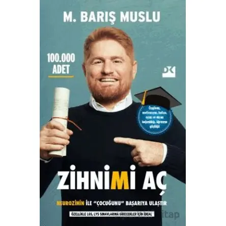 Zihnimi Aç - Neurozihin İle Çocuğunu Başarıya Ulaştır - M. Barış Muslu - Doğan Kitap