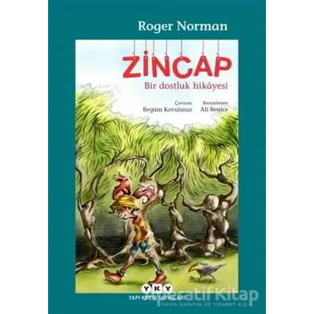 Zincap Bir Dostluk Hikayesi - Roger Norman - Yapı Kredi Yayınları