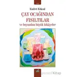 Çay Ocağından Fısıltılar - Kudret Köksal - İzan Yayıncılık