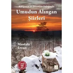 Umudun Alıngan Şiirleri - Mustafa Ercan - Zinde Yayıncılık