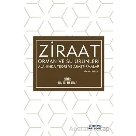 Ziraat, Orman ve Su Ürünleri Alanında Teori ve Araştırmalar - Ekim 2022