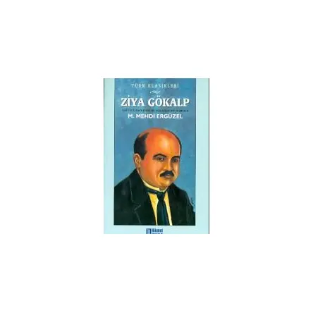 Ziya Gökalp - Mehdi Ergüzel - Hikmet Neşriyat