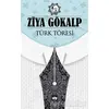 Türk Töresi - Ziya Gökalp - Ötüken Neşriyat