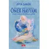 Selçuklu Saraylarında Ömer Hayyam Hasan Sabbah ve Nizamülmülk - Ziya Şakir - Akıl Fikir Yayınları