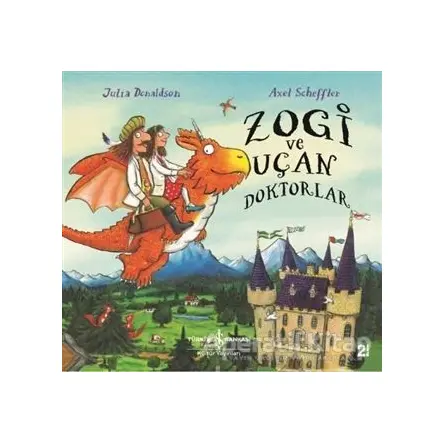 Zogi ve Uçan Doktorlar - Julia Donaldson - İş Bankası Kültür Yayınları