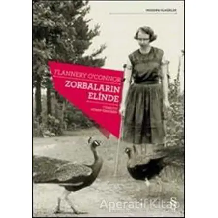 Zorbaların Elinde - Flannery OConnor - Everest Yayınları