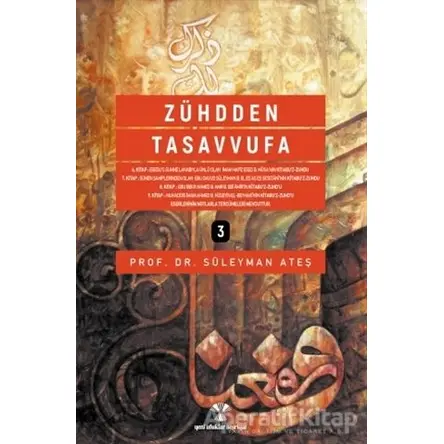 Zühdden Tasavvufa (3 Cilt Takım) - Süleyman Ateş - Yeni Ufuklar Neşriyat